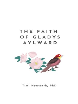cover image of The Faith of Gladys Aylward